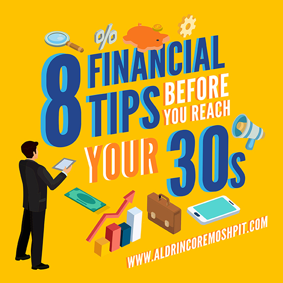 8 Financial Tips Before You Reach Your 30s