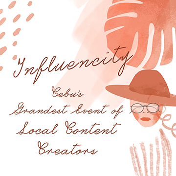 Influencity: Cebu’s Grandest Event of Local Content Creators